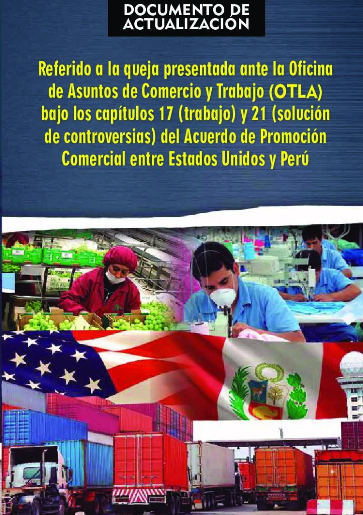 Referido a la queja presentada ante la Oficina de Asuntos de Comercio y Trabajo (otla) bajo los capítulos 17 (trabajo) y 21 (solución de controversias) del Acuerdo de Promoción Comercial entre Estados Unidos y Perú (2019)