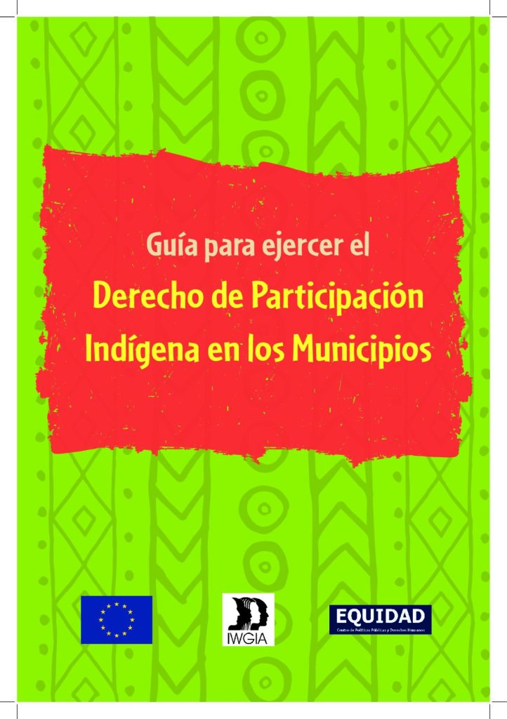 Guía para ejercer el Derecho de Participación Indígena en los municipios (2019)