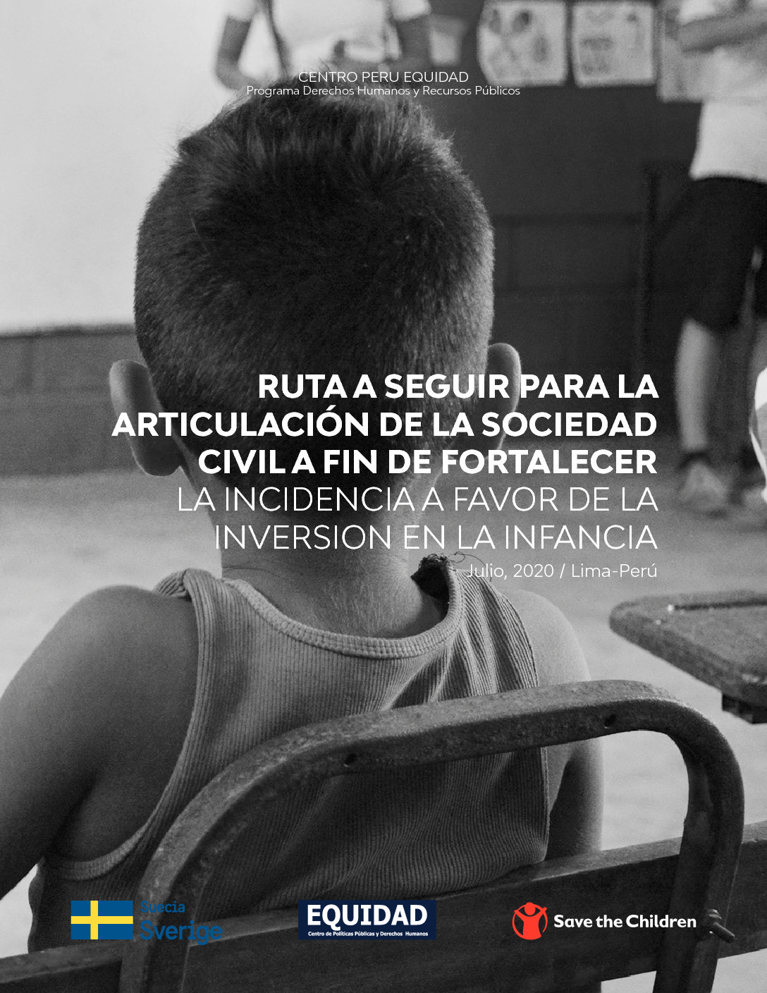 Ruta a seguir para la articulación de la sociedad civil a fin de fortalecer la incidencia a favor le va inversión en la infancia (2020)