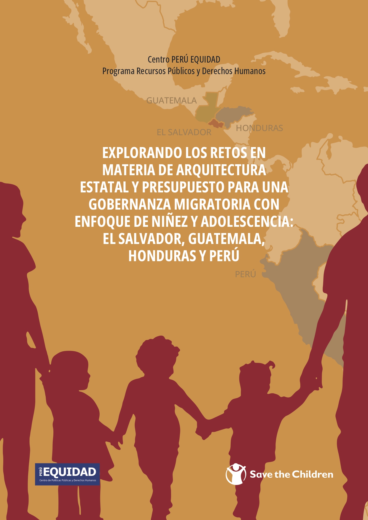 Explorando los restos en materia de arquitectura estatal y presupuesto para una gobernanza migratoria con enfoque de niñez y adolescencia: El Salvador, Guatemala, Honduras y Perú (2022)