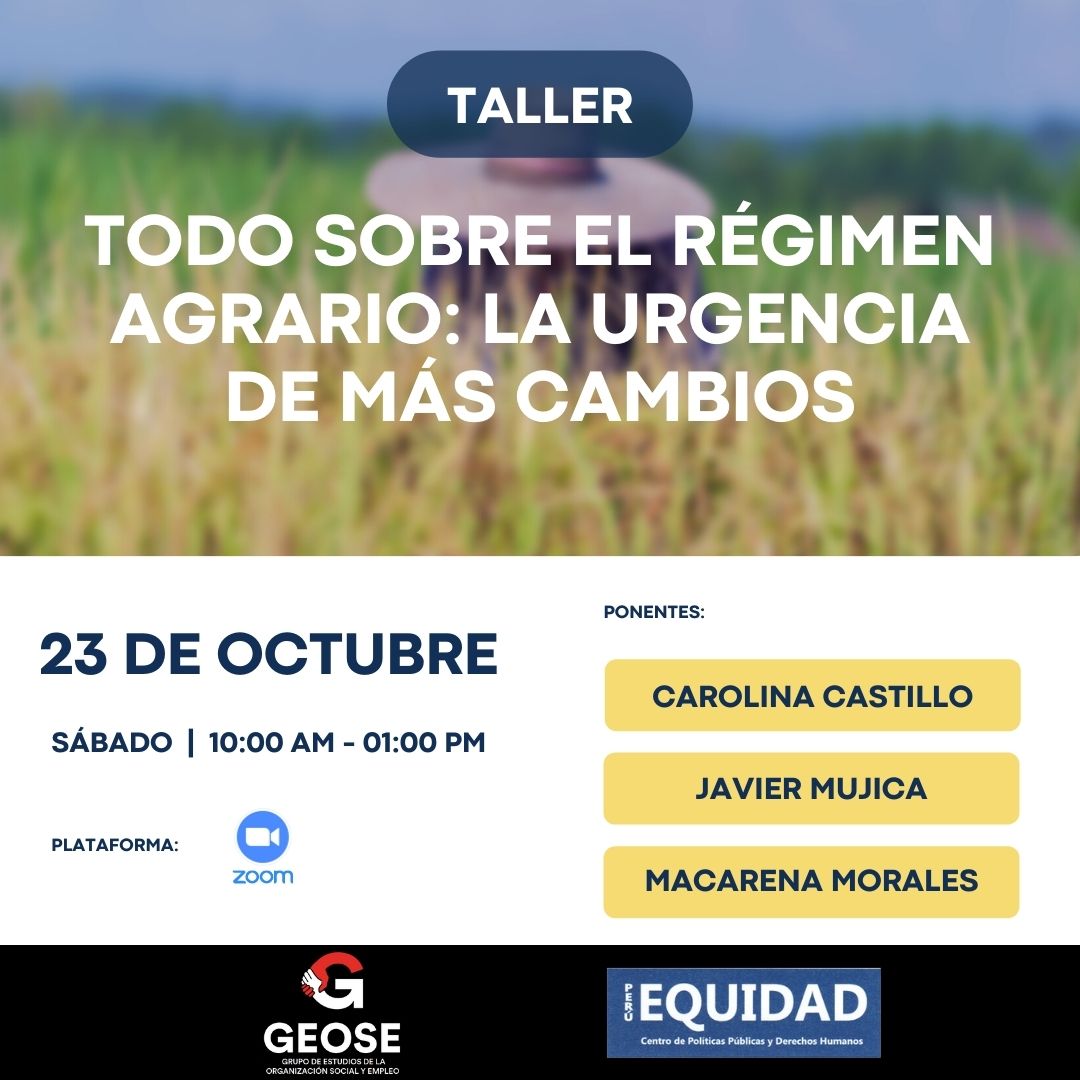 Taller – Todo sobre el Régimen Agrario: La urgencia de más cambios